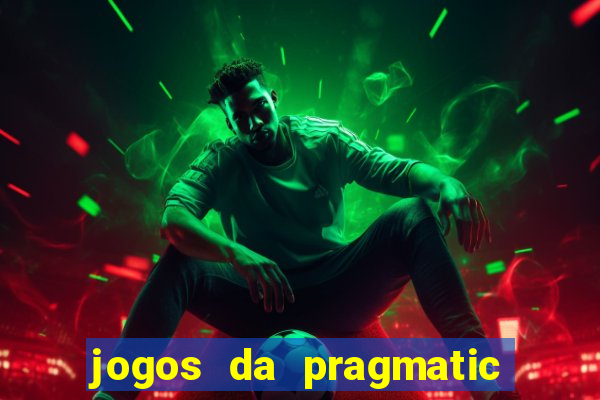 jogos da pragmatic que mais pagam